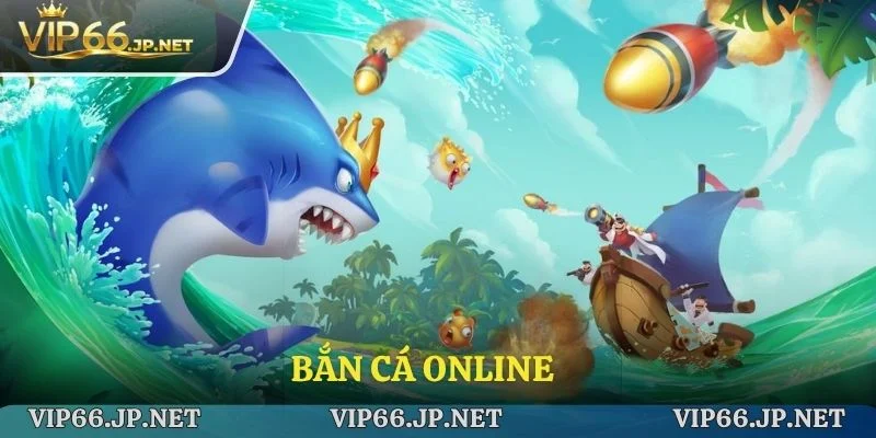 Bắn cá online