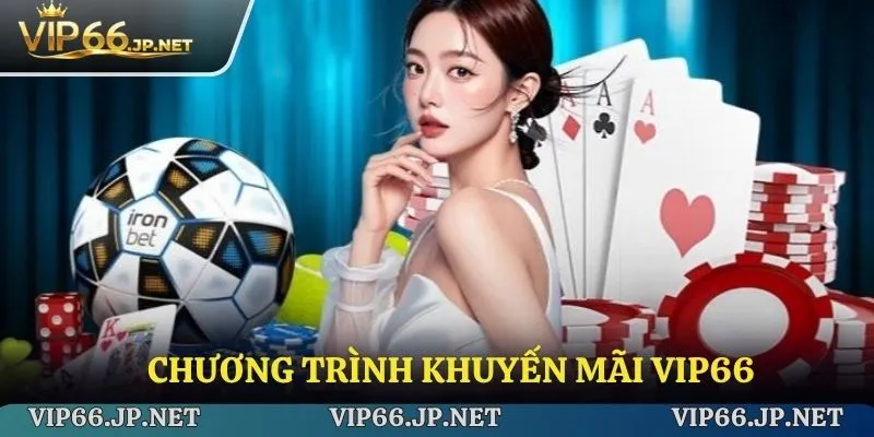 Chương trình khuyến mãi VIP66