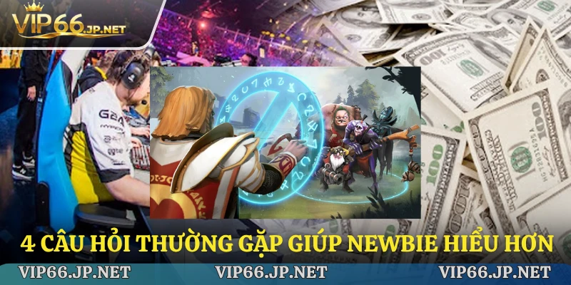 Câu hỏi thường gặp về trò thế thao điện tử này