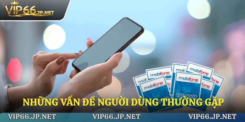 Những vấn đề người dùng thường gặp khi thực hiện rút tiền